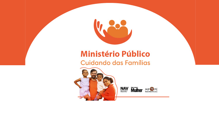 Projeto do MPPE promove orientação jurídica gratuita à famílias